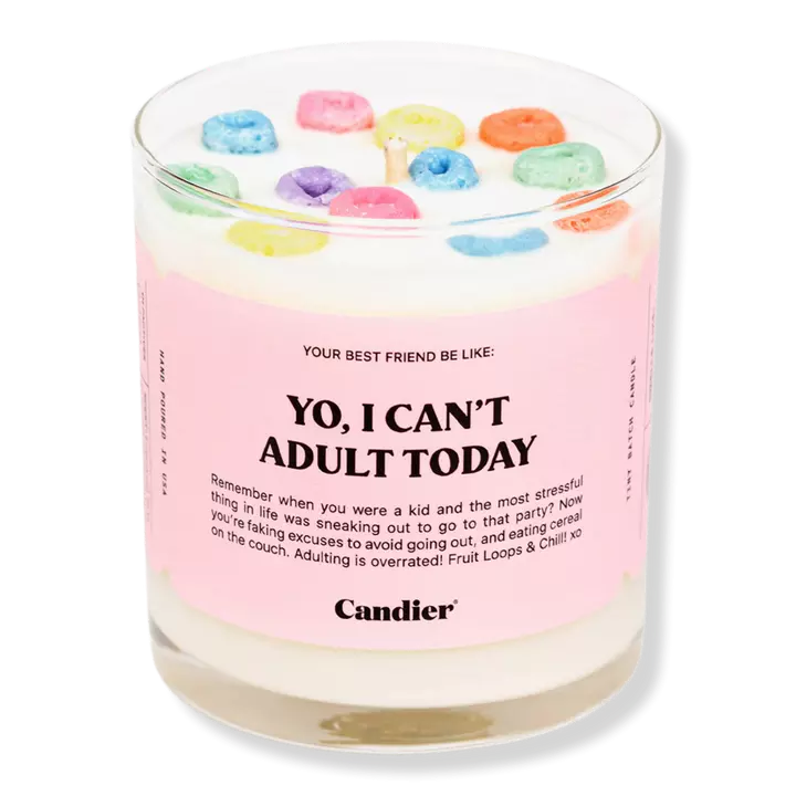 Yo, I Cant Adult Today Scented Candle